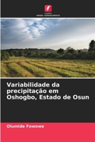 Variabilidade da precipitação em Oshogbo, Estado de Osun (Portuguese Edition) 620870104X Book Cover