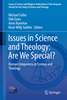 Issues in Science and Theology: Are We Special? 3319621238 Book Cover