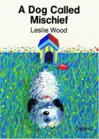 Dog Called Mischief (Cat on the Mat) 0198490143 Book Cover