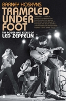 Led Zeppelin: The Oral History of the World's Greatest Rock Band 0470894326 Book Cover