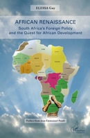 African Renaissance: South Africa's Foreign Policy and the Quest for African Development (Harmattan Cameroun) (French Edition) 234305245X Book Cover