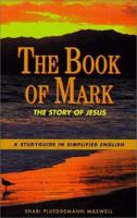 The Book of Mark: A Studyguide in Simplified English (Bible Study Guides) 0877885184 Book Cover