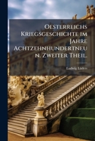 Europa's Palingenesie: Sammlung Der Wichtigsten Materialien Zur Neuesten Geschichte Des Europäischen Continents. Oesterreichs Kriegsgeschichte Im ... Der Kampf Auf Leben Und Tod 1246337584 Book Cover