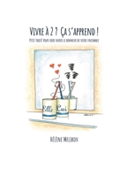 VIVRE A 2 ? ÇA S'APPREND! (French Edition) B08F6CG8YB Book Cover