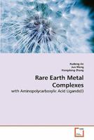 Rare Earth Metal Complexes: with Aminopolycarboxylic Acid Ligands 3639280903 Book Cover
