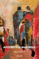 Apocalypse Marseille (French Edition) 2414570660 Book Cover