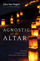 Agnostic at the Altar 1532675801 Book Cover