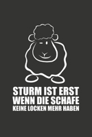 Sturm ist erst wenn die Schafe keine Locken mehr haben von ECHT SCHAF DESIGN: Punktraster Notizbuch, ca. A5, 120 Seiten (German Edition) 1651873410 Book Cover