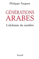 Générations arabes: L'alchimie du nombre (Documents) 2213608504 Book Cover