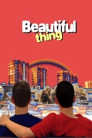 Beautiful Thing: Original Screenplay B089TXGJVV Book Cover
