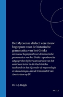 Het Myceense dialect: een nieuw beginpunt voor de historische grammatica van het Grieks (Dutch Edition) B005TTI3VA Book Cover