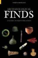 Archaeological Finds: A Guide to Identification 0752431323 Book Cover