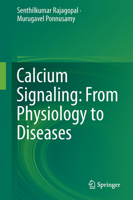 Calcium Signaling: From Physiology to Diseases 9811051593 Book Cover