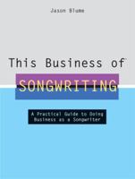 This Business of Songwriting 0823077594 Book Cover