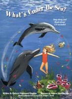 What's Under the Sea? 0974744727 Book Cover