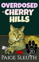 Overdosed in Cherry Hills 1729181589 Book Cover