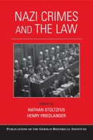 Nazi Crimes and the Law (Publications of the German Historical Institute) 131661722X Book Cover