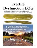 Erectile Dysfunction Log: Men Sex Drive 1466490713 Book Cover