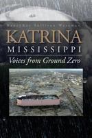 Katrina, Mississippi: Voices from Ground Zero 1936946505 Book Cover