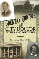 Country Doctor and City Doctor: Father and Daughter 1592981518 Book Cover