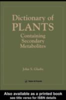 Dictionary of Plants Containing Secondary Metabolites 0850664233 Book Cover