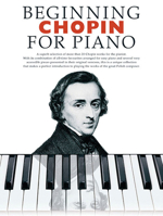 Beginning Chopin for Piano 1846097436 Book Cover