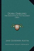 Dora Darling (Notable American Author Series - Part I) 1167008731 Book Cover