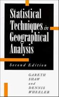Statistical Techniques in Geographical Analysis 0470234024 Book Cover