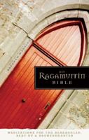 NIV Ragamuffin Bible: Meditations for the Bedraggled, Beat-Up, and Brokenhearted 0310405238 Book Cover