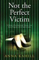 Not the Perfect Victim 1068290315 Book Cover