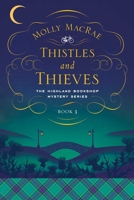 Thistles and Thieves 1643133217 Book Cover