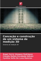 Conceção e construção de um sistema de medição 3D (Portuguese Edition) 6209459560 Book Cover