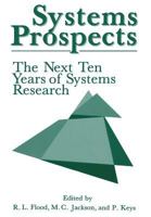 Systems Prospects: The Next Ten Years of Systems Research 1461281113 Book Cover