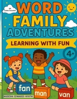 Word Family Adventures: Learning With Fun B0FLQG12BK Book Cover