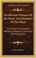 Obscure Diseases of the Brain and Mind 1016269706 Book Cover