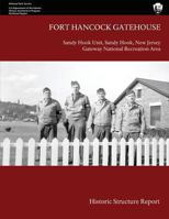Fort Hancock Gatehouse Historic Structure Report 1484872258 Book Cover