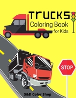 Truck coloring book for kids: age 3-6 1801916314 Book Cover