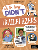 Trailblazers (OH NO THEY DIDN’T) 0711292930 Book Cover