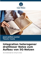 Integration heterogener drahtloser Netze zum Aufbau von 5G-Netzen (German Edition) 6208138876 Book Cover