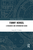 Fanny Hensel: A Research and Information Guide 1032241071 Book Cover