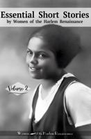 Essential Short Stories by Women of the Harlem Renaissance: Volume 2 1967076022 Book Cover