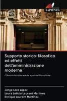Supporto storico-filosofico ed effetti dell'amministrazione moderna: L'Amministrazione e le sue basi filosofiche 6202827858 Book Cover