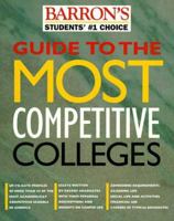 Guide to the Most Competitive Colleges 0764100297 Book Cover