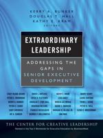 Extraordinary Leadership: Addressing the Gaps in Senior Executive Development 0470479906 Book Cover