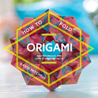 How to Fold Origami: Easy techniques and over 25 great projects (How To) 1911163272 Book Cover