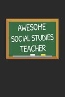 Awesome Social Studies Teacher: Gifts for Teachers Day Chalkboard Quote Design Notebook 1071147323 Book Cover