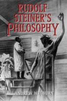 Rudolf Steiner's Philosophy and the Crisis of Contemporary Thought 0863158560 Book Cover