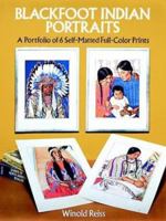 Blackfoot Indian Portraits: A Portfolio of 6 Self-Matted Full-Color Prints (Art for Framing) 0486270882 Book Cover