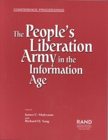 The People's Liberation Army in the Information Age (Conference Proceedings (Rand Corporation).) 0833027166 Book Cover