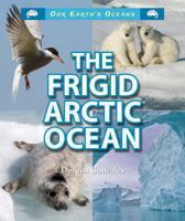 The Frigid Arctic Ocean 0766040879 Book Cover